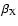 $\beta _{\rm X}$