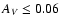 $A_V\leq0.06$