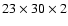$23\times 30 \times 2$