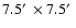 $7.5\hbox{$^\prime$ }\times 7.5\hbox{$^\prime$ }$