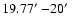 $19.77\hbox{$^\prime$ }{-}20\hbox{$^\prime$ }$