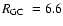 $\mbox{$R_{\rm GC}$ }=6.6$