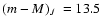 $\mbox{$(m-M)_J$ }=13.5$