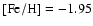 $\rm [Fe/H]=-1.95$