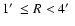 $1\hbox{$^\prime$ }\le R<4\hbox{$^\prime$ }$