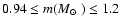 $0.94\leq m(\mbox{$M_\odot$ })\leq1.2$