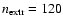 $n_{\rm extr}=120$