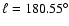 $\ell=180.55^\circ$