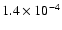 $1.4 \times 10^{-4}$
