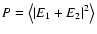 $P=\left< \left\vert E_1+E_2\right\vert^2\right>$