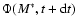 $\Phi(M^*,t+{\rm d}t)$