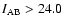 $I_{\rm AB} > 24.0$