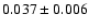 $0.037\pm 0.006$