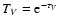 $T_{V} = {\rm e}^{-\tau_V}$