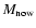 $M_{{\rm now}}$