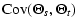 $\displaystyle {{\rm Cov}}(\Theta_s,\Theta_t)$