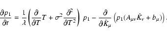 \begin{displaymath}
\frac{\partial p_1}{\partial t} = \frac{1}{\lambda} \left(\f...
...mu}} \left( p_1 (A_{\mu \nu} \hat{K}_{\nu} + b_{\mu}) \right).
\end{displaymath}