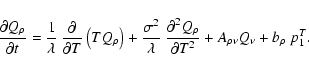 \begin{displaymath}
\frac{\partial Q_{\rho} }{\partial t} = \frac{1}{\lambda} ~ ...
...\partial T^2}
+ A_{\rho \nu} Q_{\nu} + b_{\rho} ~ p_{1}^{T}.
\end{displaymath}