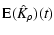 $\displaystyle {{\rm E}} (\hat{K}_{\rho})(t)$