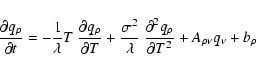 \begin{displaymath}
\frac{\partial q_{\rho} }{\partial t} = - \frac{1}{\lambda} ...
...^2 q_{\rho} }{\partial T^2} + A_{\rho \nu} q_{\nu} + b_{\rho}
\end{displaymath}