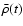 $\bar{\rho}(t)$