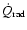 $\dot{Q}_{\rm rad}$