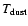${T_{\rm dust}}$