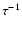${\tau ^{-1}}$