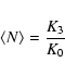 \begin{displaymath}\langle N\rangle =\frac{K_3}{K_0}
\end{displaymath}