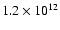 $1.2\times 10^{12}$