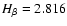 $ H_{\beta} = 2.816$