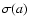 $\sigma(a)$