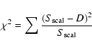 \begin{displaymath}\chi^2 = \sum \frac{(S_{\rm scal} - D)^2}{S_{\rm scal}}\end{displaymath}