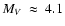 $M_V~\approx~4.1$