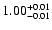 $\rm 1.00_{-0.01}^{+0.01}$