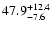 $\rm 47.9_{-7.6}^{+12.4}$