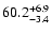 $\rm 60.2_{-3.4}^{+6.9}$