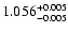 $\rm 1.056_{-0.005}^{+0.005}$