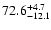 $\rm 72.6_{-12.1}^{+4.7}$