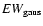 $EW_{{\rm gaus}}$