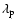 $\lambda _{\rm p}$