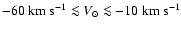 $-60~{\rm km~s}^{-1} \la V_\odot \la -10~{\rm km~s}^{-1}$