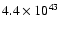 $4.4 \times 10^{43}$