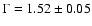 $\Gamma = 1.52 \pm 0.05$