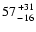$57 {+31 \atop -16}$