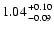 $1.04 {+0.10 \atop -0.09}$