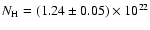 $N_{\rm H} = (1.24 \pm 0.05) \times 10^{22}$