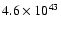 $4.6 \times 10^{43}$