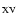 $\scriptstyle{\rm XV}$