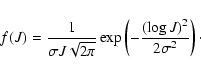 \begin{displaymath}
f(J) = \frac{1}{\sigma J \sqrt{2 \pi}}\exp \left(-\frac{(\log
J)^2}{2\sigma^2}\right)\cdot
\end{displaymath}